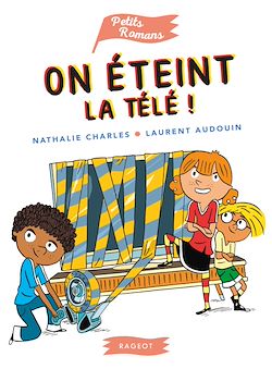 Télécharger le livre :  On éteint la télé !