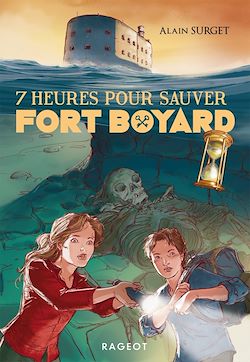 Télécharger le livre :  7 heures pour sauver Fort Boyard