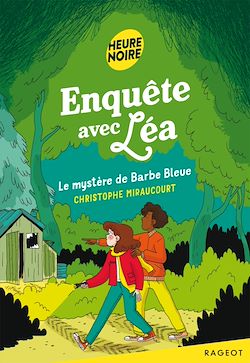 Télécharger le livre :  Enquête avec Léa - Le mystère de Barbe Bleue