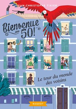 Télécharger le livre :  Bienvenue au 50 - Le tour du monde des voisins