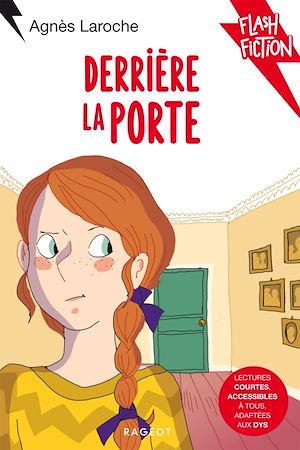 Derrière la porte | Laroche, Agnès. Auteur