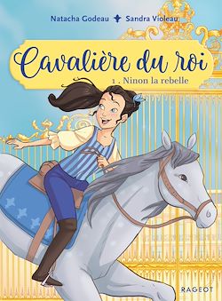 Télécharger le livre :  Cavalière du roi - Ninon la rebelle