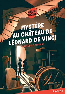 Télécharger le livre :  Mystère au château de Léonard de Vinci