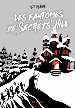 LES FANTOMES DE SECRETS' HILL