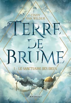 Télécharger le livre :  Terre de Brume - Le Sanctuaire des dieux