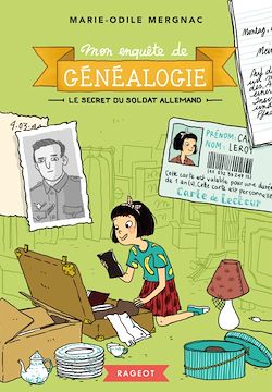 Télécharger le livre :  Mon enquête de généalogie - Le secret du soldat allemand