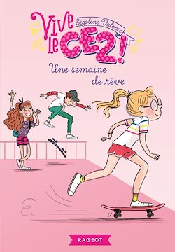 Télécharger le livre :  Vive le CE2 ! Une semaine de rêve
