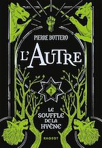 Télécharger le livre :  L'Autre - Le souffle de la hyène - Tome 1