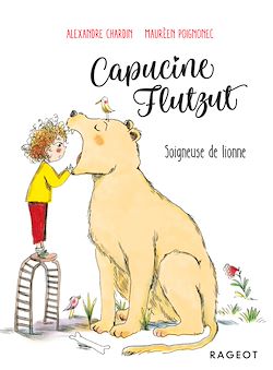 Télécharger le livre :  Capucine Flutzut soigneuse de lionne