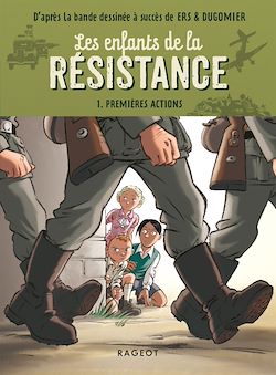 Télécharger le livre :  Les enfants de la résistance - Premières actions