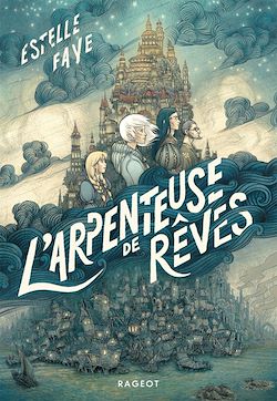 Télécharger le livre :  L'Arpenteuse de rêves