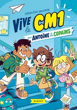 Télécharger le livre :  Vive le CM1 pour Antoine et ses copains