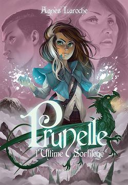 Télécharger le livre :  Prunelle, l'ultime sortilège