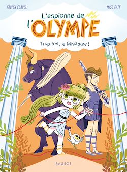 Télécharger le livre :  L'espionne de l'Olympe - Trop fort, le minotaure !