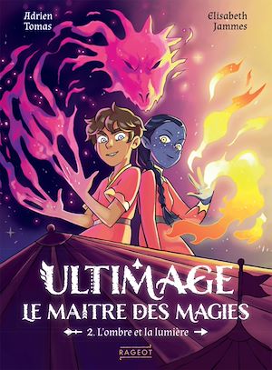 Ultimage, Le maître des magies - L'ombre et la lumière | Tomas, Adrien. Auteur