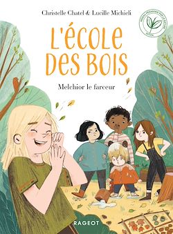 Télécharger le livre :  L'ECOLE DES BOIS - Melchior le farceur