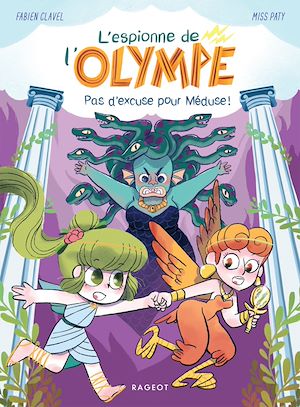 Téléchargez le livre :  L'espionne de l'Olympe - Pas d'excuse pour Méduse !