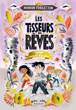 Télécharger le livre :  Les Tisseurs de rêves - Liam et les dessins magiques