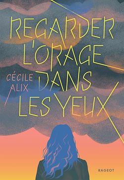 Télécharger le livre :  Regarder l'orage dans les yeux