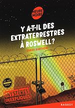 Télécharger le livre :  Mystères inexpliqués - Y a-t-il des extraterrestres à Roswell ?