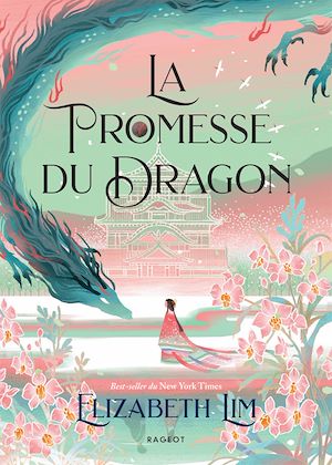 La promesse du dragon | Lim, Elizabeth. Auteur