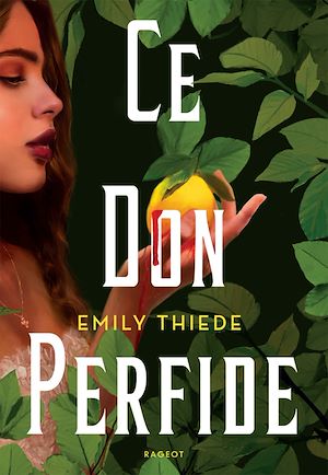 Ce don perfide | Thiede, Emily. Auteur