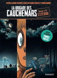 Téléchargez le livre :  La brigade des cauchemars - Esteban