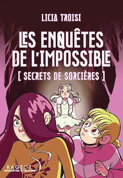 Télécharger le livre :  Les enquêtes de l'impossible - Secrets de sorcières