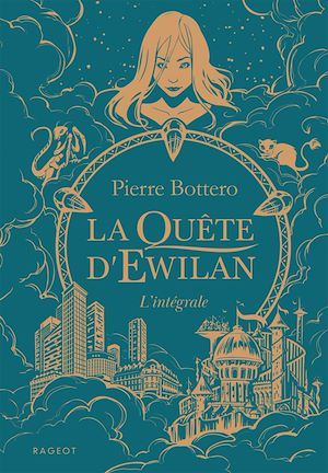 Téléchargez le livre :  L'intégrale La Quête d'Ewilan