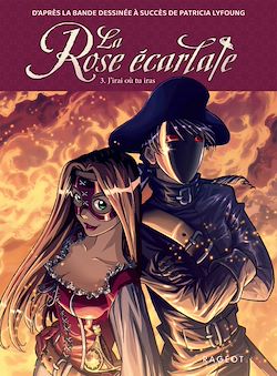Télécharger le livre :  La Rose écarlate - Tome 3 : J'irai où tu iras