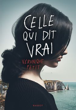 Télécharger le livre :  Celle qui dit vrai