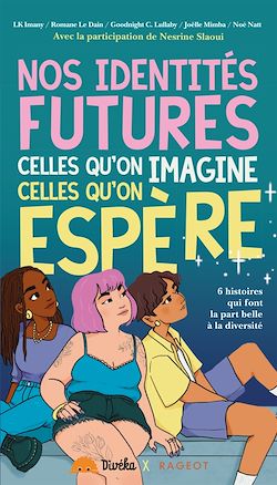 Télécharger le livre :  Nos identités futures, celles qu'on imagine, celles qu'on espère