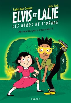 Télécharger le livre :  Elvis et Lalie, Les héros de l'orage - Ne touchez pas à notre bois !