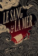 Télécharger le livre :  Le Sang et la Mer - Chroniques de l'Argo, Livre 1
