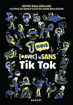 Télécharger le livre :  Un mois avec ou sans Tik Tok ?