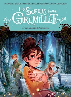 Télécharger le livre :  Les Soeurs Grémillet - Tome 2, Les amours de Cassiopée