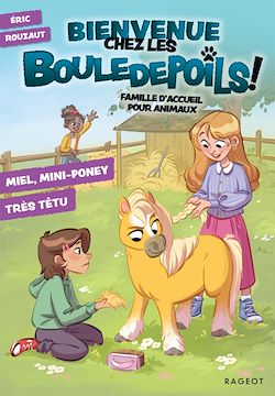 Télécharger le livre :  Bienvenue chez les Bouledepoils - Tome 4 - Miel, mini-poney très têtu