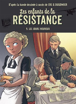 Téléchargez le livre :  Les enfants de la résistance - Tome 9, Les jours heureux