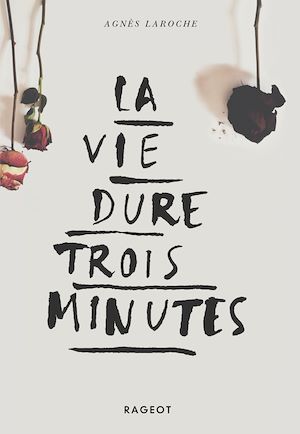 Téléchargez le livre :  La vie dure trois minutes