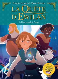 Télécharger le livre :  La quête d'Ewilan - Episode 1 - D'un Monde à l'Autre