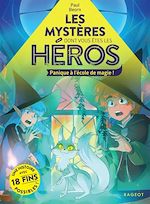 Télécharger le livre :  Les Mystères dont vous êtes les héros, Panique à l'école de magie