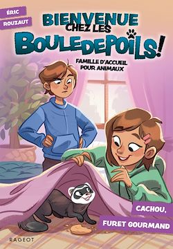 Télécharger le livre :  Bienvenue chez les Bouledepoils ! Cachou, furet gourmand