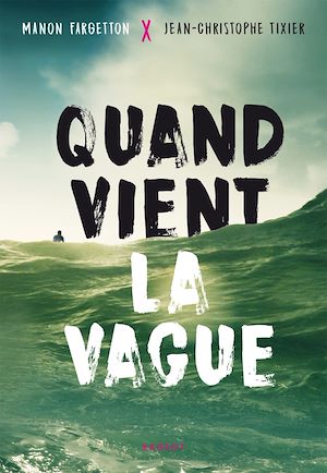 Téléchargez le livre :  Quand vient la vague