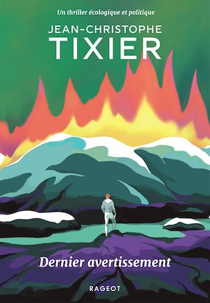 Dernier avertissement | Tixier, Jean-christophe. Auteur