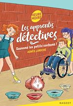 Télécharger le livre :  Les apprentis détectives - Sauvons les petits cochons !