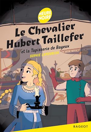 Download the eBook: Le chevalier Hubert Taillefer et la Tapisserie de Bayeux
