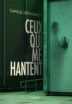 Télécharger le livre :  Ceux qui me hantent