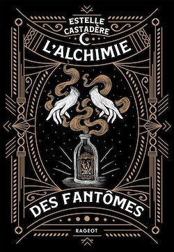 Télécharger le livre :  L'alchimie des fantômes