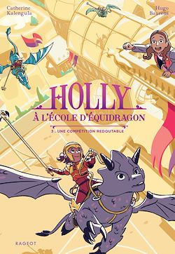 Télécharger le livre :  Holly à l'école d'équidragon - Tome 3, Une compétition redoutable