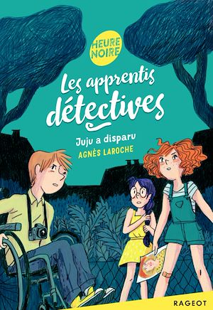 Téléchargez le livre :  Les apprentis détectives - Juju a disparu